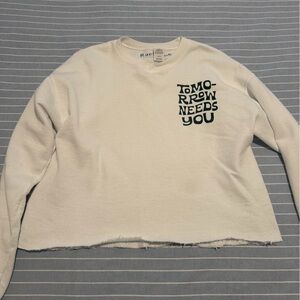 Cropped White Tomorrow Needs You Sweatshirt